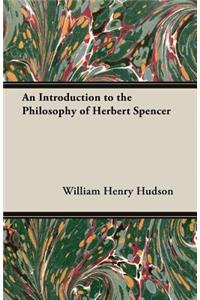 An Introduction to the Philosophy of Herbert Spencer