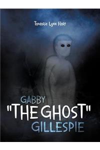 Gabby The Ghost Gillespie