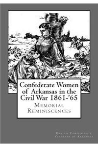 Confederate Women of Arkansas in the Civil War 1861-'65