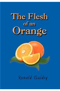 The Flesh of an Orange