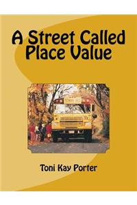 A Street Called Place Value