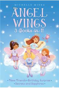 Angel Wings 3-Books-In-1!