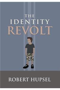 The Identity Revolt
