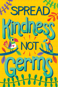 One World Spread Kindness, Not Germs Poster