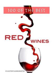 100 of the Best Red Wines