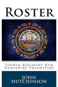 Roster: Fourth Regiment New Hampshire Volunteers