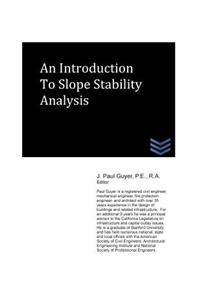 An Introduction to Slope Stability Analysis