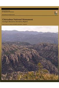 Chiricahua National Monument - Geologic Resources Inventory Report