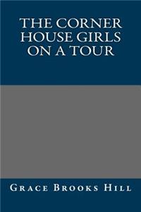 The Corner House Girls on a Tour