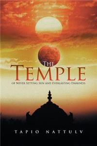 Temple of Never Setting Sun and Everlasting Darkness