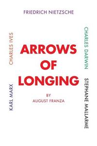 Arrows of Longing