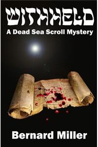 Withheld: A Dead Sea Scroll Mystery