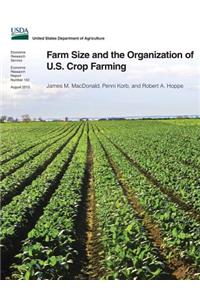 Farm Size and the Organization of U.S. Crop Farming