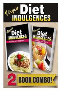 Your Favorite Food Part 1 and Virgin Diet Kids Recipes: 2 Book Combo