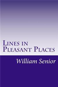Lines in Pleasant Places