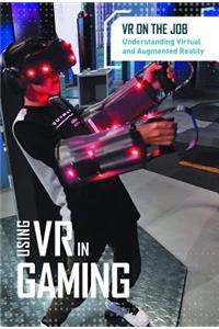 Using VR in Gaming