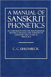 A Manual of Sanskrit Phonetics