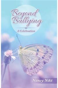 Beyond Bullying