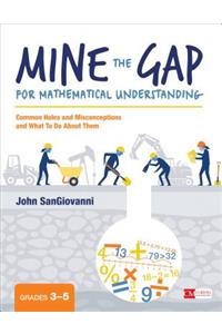 Mine the Gap for Mathematical Understanding, Grades 3-5
