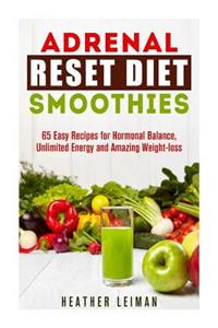 Adrenal Reset Diet Smoothies