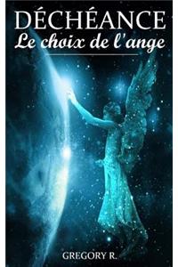 Déchéance - Le choix de l'ange