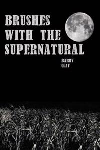 Brushes with the Supernatural