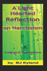 Light-Hearted Reflection on Narcissism