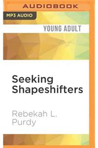 Seeking Shapeshifters