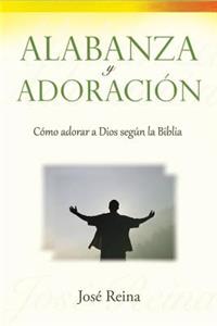 Alabanza y Adoración