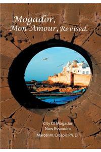 Mogador Mon Amour, Revised