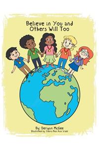 Believe in You and Others Will Too
