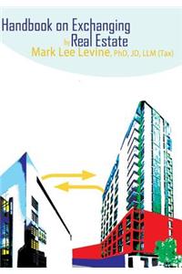 Handbook on Exchanging Real Estate