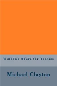 Windows Azure for Techies