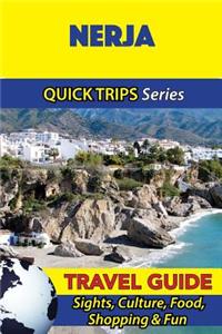 Nerja Travel Guide (Quick Trips Series)