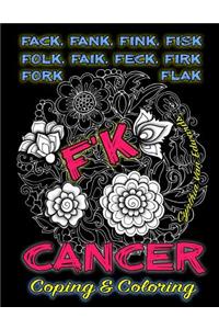 F'k Cancer - Coping & Coloring