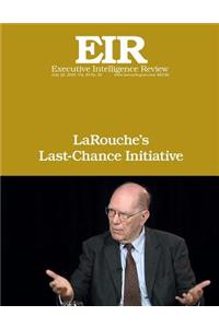LaRouche's Last-Chance Initiative