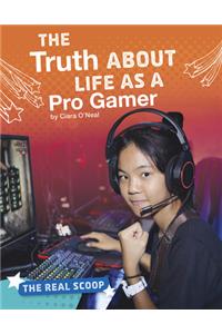 The Truth about Life as a Pro Gamer