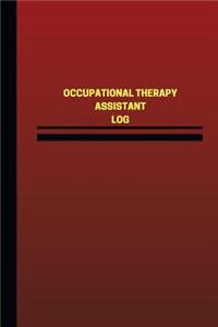 Occupational Therapy Assistant Log (Logbook, Journal - 124 pages, 6 x 9 inches)