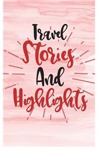Travel Stories And Highlights