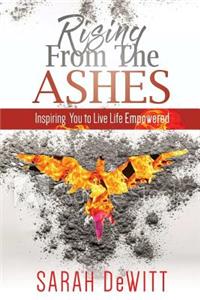 Rising From the Ashes