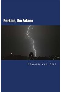 Perkins, the Fakeer