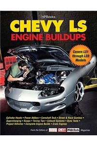 Chevy Ls Engine Buildups: Covers Ls1 Through Ls9 Models