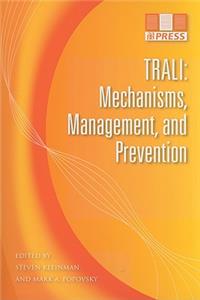 Trali: Mechanisms, Management, and Prevention