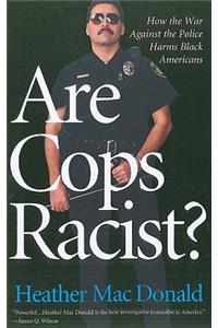Are Cops Racist?