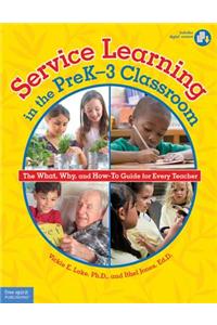 Service Learning in the PreK-3 Classroom