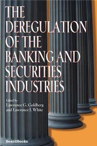 Deregulation of the Banking and Securities Industries