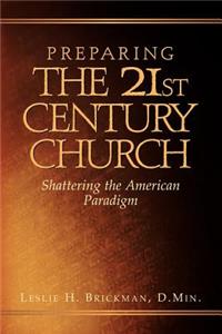 Preparing the 21st Century Church