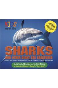 Kids Meet the Sharks and Other Giant Sea Creatures