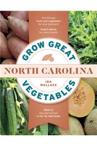 Grow Great Vegetables in North Carolina