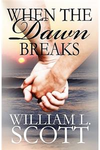 When the Dawn Breaks